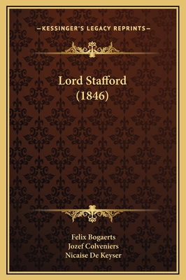 Lord Stafford (1846) [Dutch] 1169331122 Book Cover