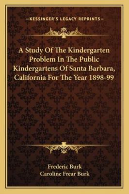 A Study Of The Kindergarten Problem In The Publ... 1163257486 Book Cover