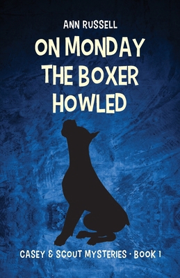 On Monday the Boxer Howled 1965646239 Book Cover