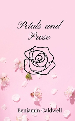 Petals and Prose 1805668757 Book Cover