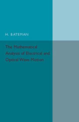 Electrical and Optical Wave-Motion 1316626121 Book Cover