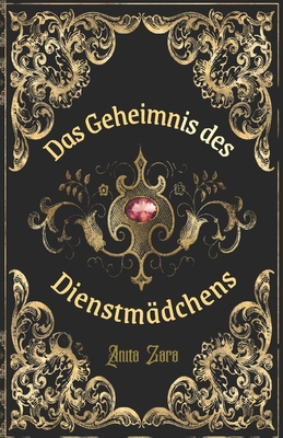 Das Geheimnis des Dienstmädchens: Eine Gotische... [German] B0DST5NV1F Book Cover