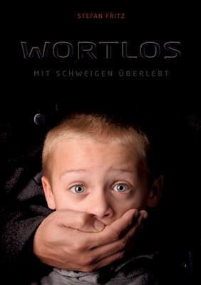 Wortlos: Mit Schweigen überlebt [German] 3347607422 Book Cover