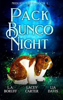 Pack Bunco Night: A Paranormal Women's Fiction ... B09PMDJ9SH Book Cover