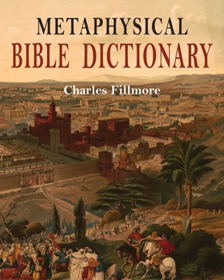 Metaphysical Bible Dictionary B0G2KM1GKV Book Cover
