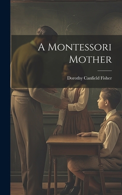 A Montessori Mother 1019379774 Book Cover