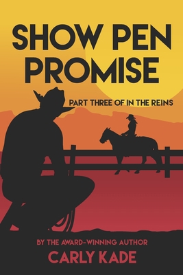 Show Pen Promise: In The Reins Equestrian Roman... 0996887946 Book Cover