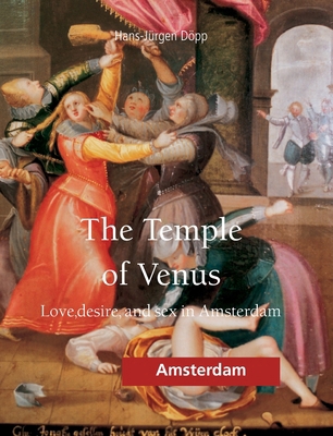The Temple Of Venus: Love, desire, and sex in A... 1646997042 Book Cover