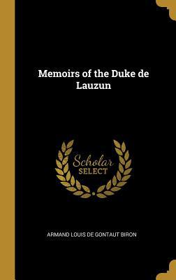 Memoirs of the Duke de Lauzun 0469596066 Book Cover