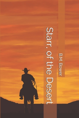 Starr, of the Desert 1701870045 Book Cover
