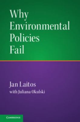 Why Environmental Policies Fail 1107546745 Book Cover