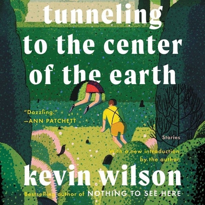 Tunneling to the Center of the Earth: Stories 1799940446 Book Cover