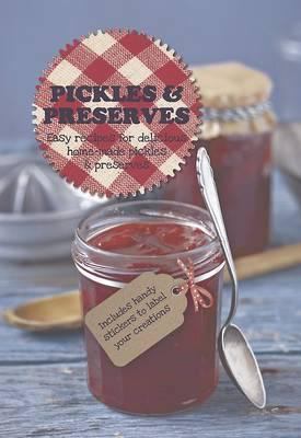Pickles & Preserves 1445499614 Book Cover