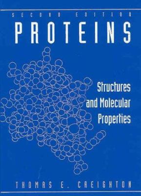 Proteins: Structures and Molecular Properties 071677030X Book Cover