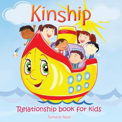 Kinship: Relationship book for kids 148007599X Book Cover