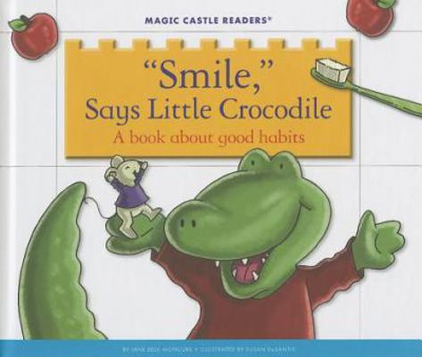 'Smile, ' Says Little Crocodile: A Book about G... 1623235707 Book Cover