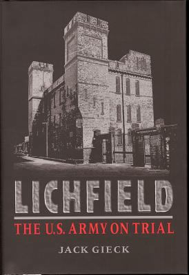 Lichfield: The U.S. Army on Trial 1884836267 Book Cover