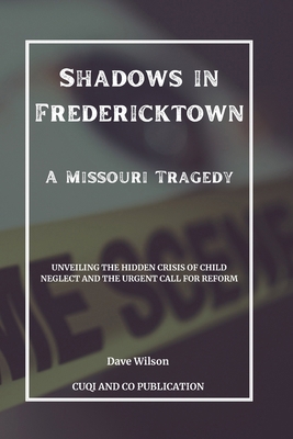 Shadows in Fredericktown - A Missouri Tragedy: ...            Book Cover