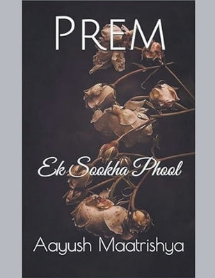Prem Ek Sookha Phool B0CM2PCSB4 Book Cover