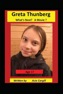 Greta Thunberg What's Next? A Movie? 1658911199 Book Cover