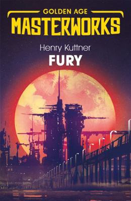 Fury (Golden Age Masterworks) 1473222559 Book Cover