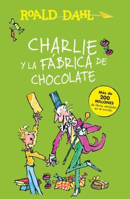 Charlie Y La F?brica de Chocolate / Charlie and... [Spanish] 6073136579 Book Cover