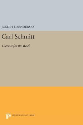 Carl Schmitt: Theorist for the Reich 0691641498 Book Cover