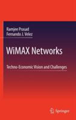 Wimax Networks: Techno-Economic Vision and Chal... 9048187516 Book Cover