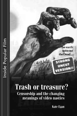 Trash or Treasure: Censorship and the Changing ... 0719072336 Book Cover