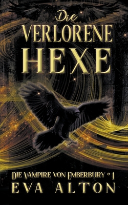 Die Verlorene Hexe [German] B0D2KDVPWB Book Cover