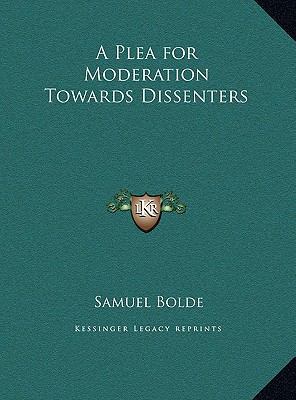 A Plea for Moderation Towards Dissenters 1169634141 Book Cover