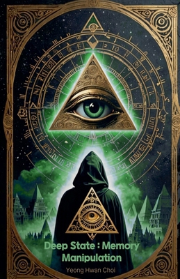 Deep State: Memory Manipulation B0DZR3MWS5 Book Cover