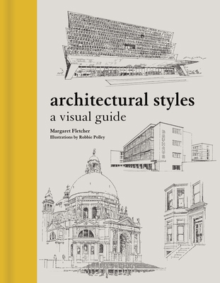 Architectural Styles: A Visual Guide 0691208077 Book Cover