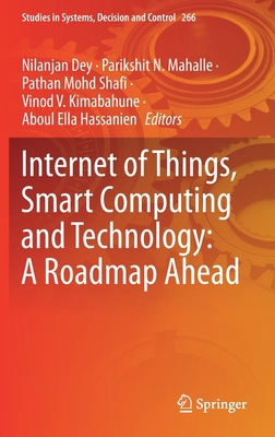 Internet of Things, Smart Computing and Technol... 3030390462 Book Cover