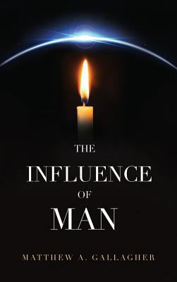 The Influence of Man 0998808326 Book Cover