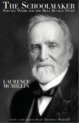 Paperback The Schoolmaker : Sawney Webb and the Bell Buckle Story Book