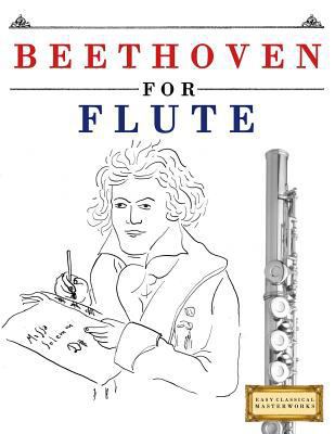 Beethoven for Flute: 10 Easy Themes for Flute B... 197620898X Book Cover