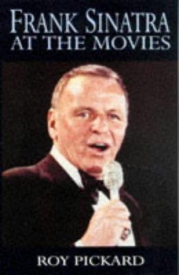 Frank Sinatra at the Movies 0709061013 Book Cover