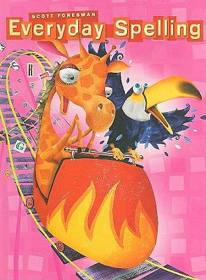 Everyday Spelling 0328223018 Book Cover