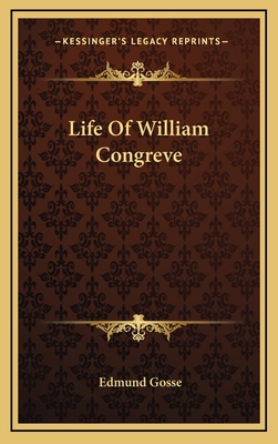 Life of William Congreve 116342904X Book Cover