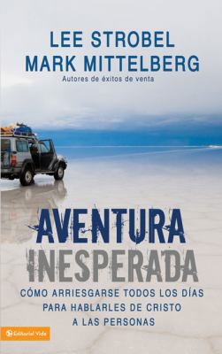 Aventura Inesperada: Cómo arriesgarse todos los... [Spanish] 0829737588 Book Cover