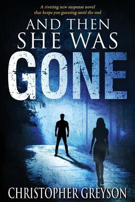 And Then She Was Gone 1683990005 Book Cover