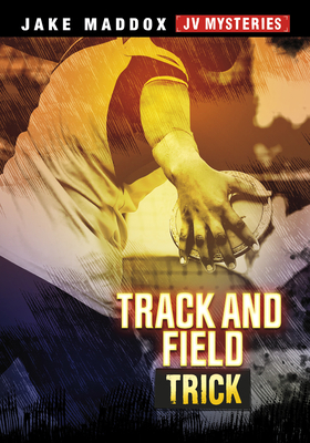 Track and Field Trick (Jake Maddox JV Mysteries) 1663975191 Book Cover