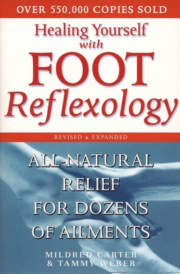 Healing Yourself with Foot Reflexology, Revised... 0735203520 Book Cover