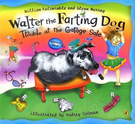 Walter the Farting Dog: Trouble at the Garage Sale 0143501496 Book Cover