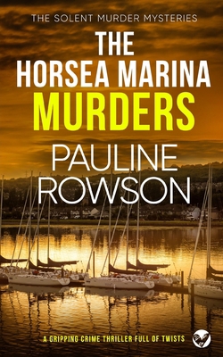 THE HORSEA MARINA MURDERS a gripping crime thri... 1804052256 Book Cover