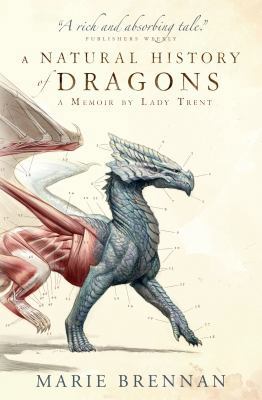 A Natural History of Dragons: A Memoir by Lady ... 1783292407 Book Cover
