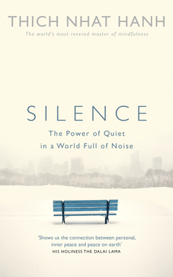 Silence: The Power of Quiet in a World Full of ... 1846044340 Book Cover