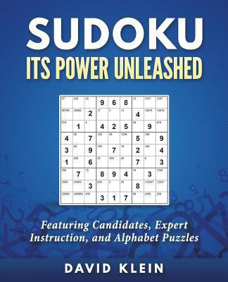Sudoku: Its Power Unleashed: Featuring Candidat... 1530564468 Book Cover