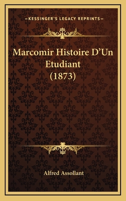 Marcomir Histoire D'Un Etudiant (1873) [French] 1167902017 Book Cover